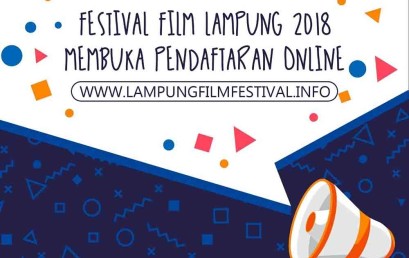 Festival Film Lampung 2018 UKM DCFC, Buka Pendaftaran Online !